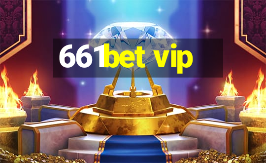 661bet vip