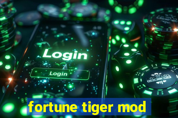 fortune tiger mod