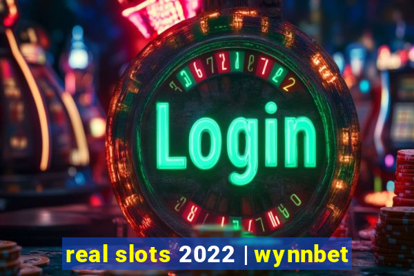 real slots 2022 | wynnbet