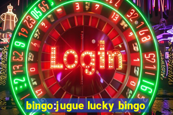 bingo:jugue lucky bingo