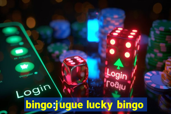 bingo:jugue lucky bingo