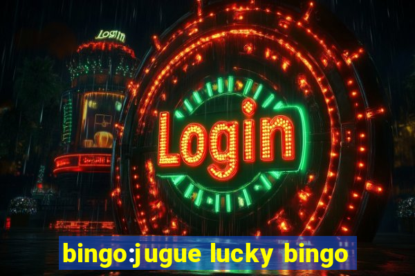 bingo:jugue lucky bingo