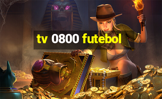 tv 0800 futebol