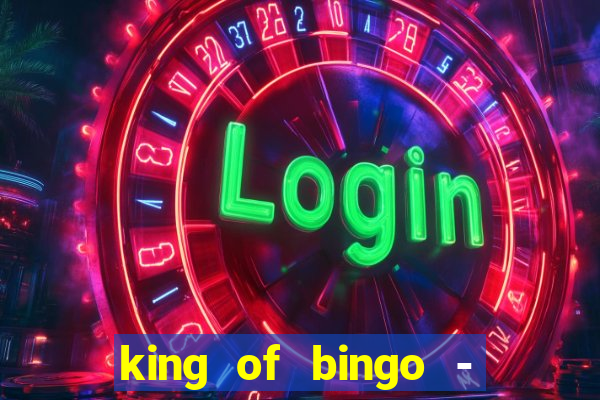 king of bingo - video bingo