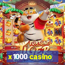 x1000 casino