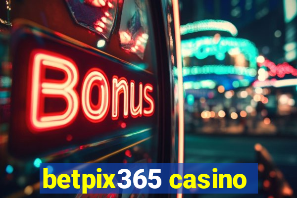 betpix365 casino