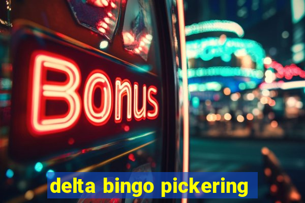 delta bingo pickering