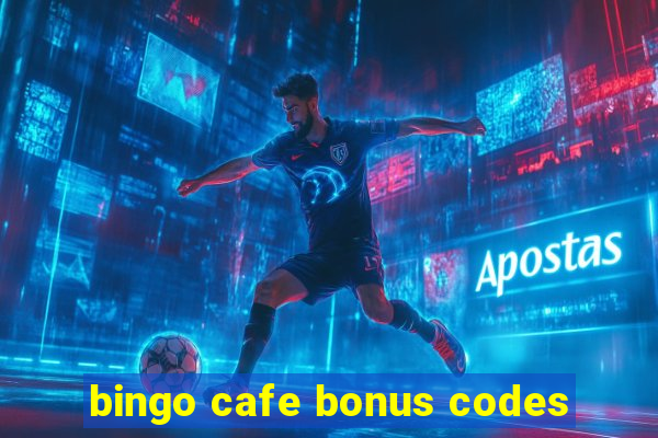 bingo cafe bonus codes