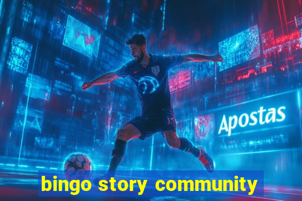 bingo story community