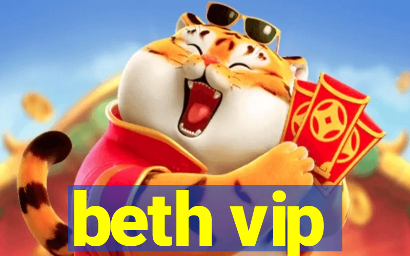 beth vip