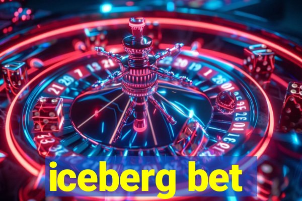 iceberg bet