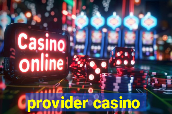 provider casino