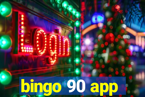 bingo 90 app