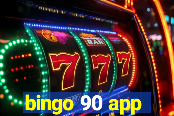 bingo 90 app