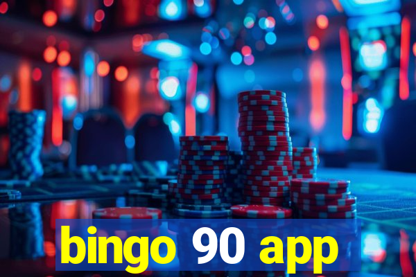 bingo 90 app