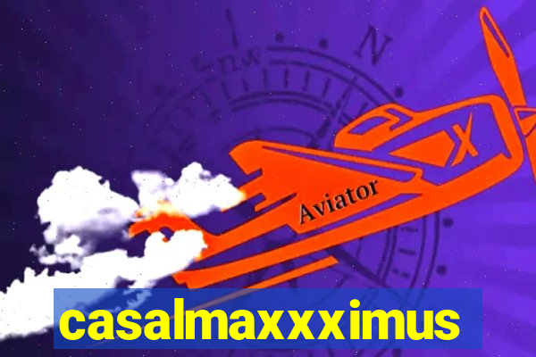 casalmaxxximus