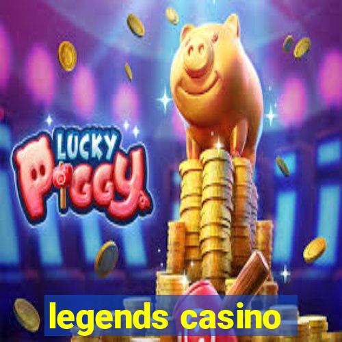 legends casino