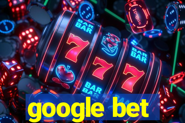 google bet