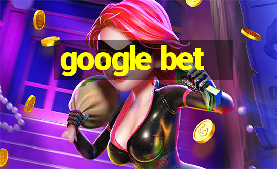 google bet