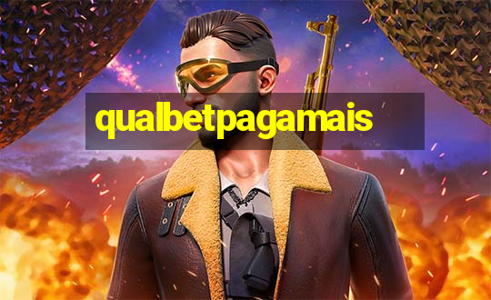 qualbetpagamais