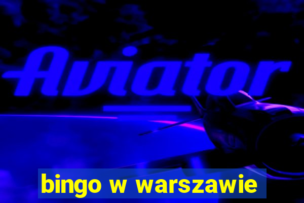 bingo w warszawie