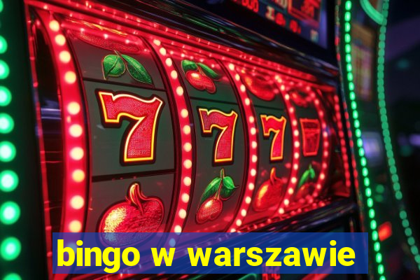 bingo w warszawie