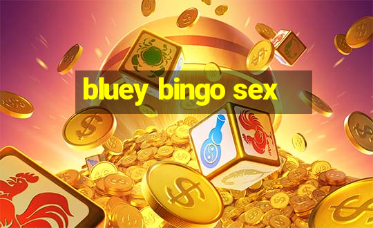 bluey bingo sex