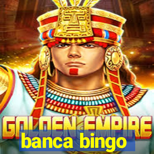 banca bingo