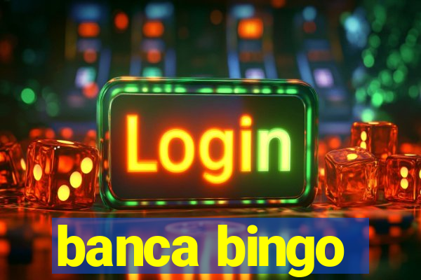 banca bingo