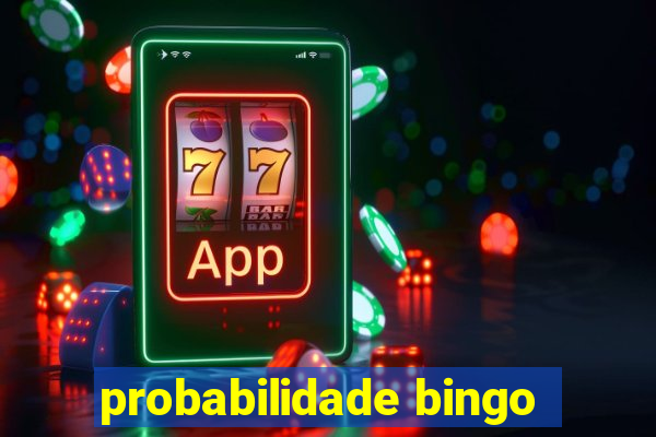 probabilidade bingo