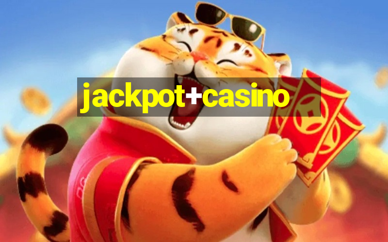 jackpot+casino