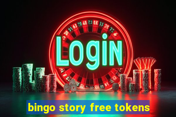 bingo story free tokens