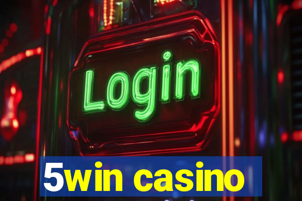 5win casino