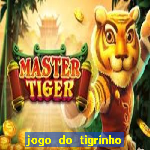 jogo do tigrinho de 2 reais