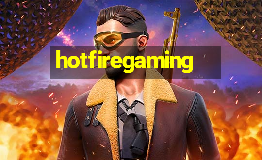 hotfiregaming