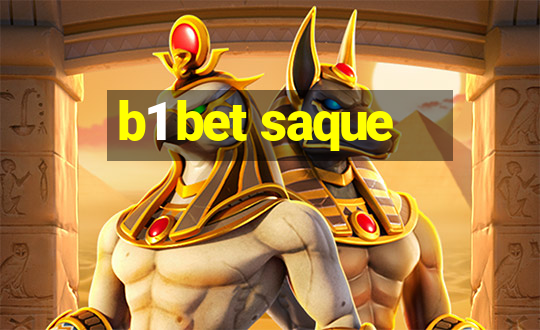 b1 bet saque