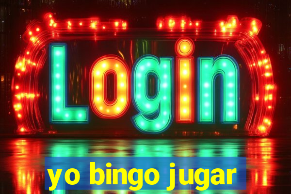 yo bingo jugar