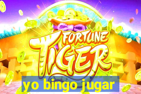 yo bingo jugar