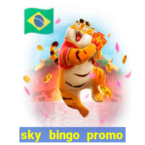 sky bingo promo code 2022