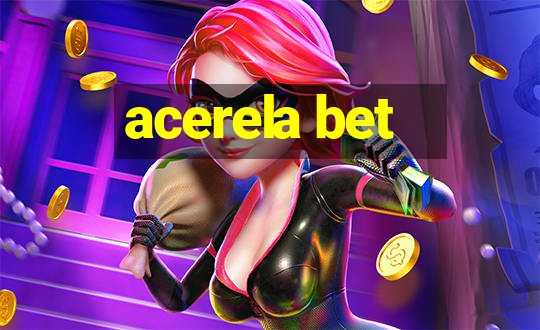 acerela bet