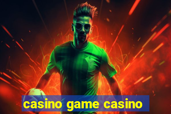 casino game casino