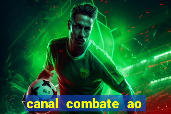 canal combate ao vivo online multicanais