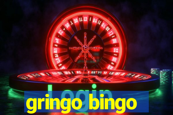 gringo bingo