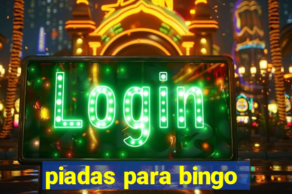 piadas para bingo