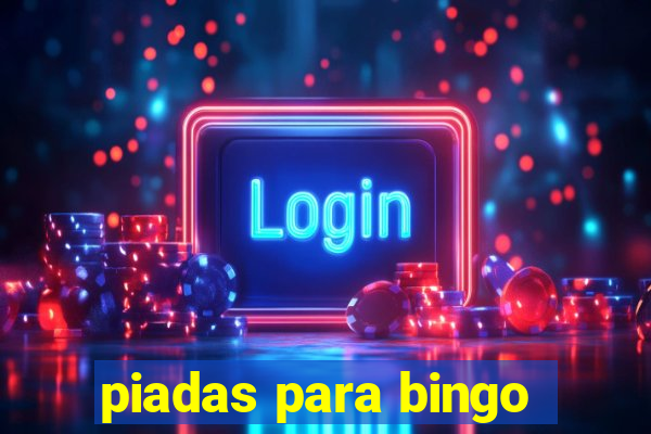 piadas para bingo