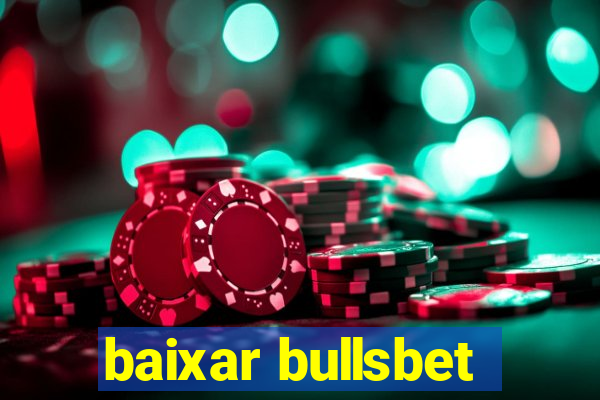 baixar bullsbet