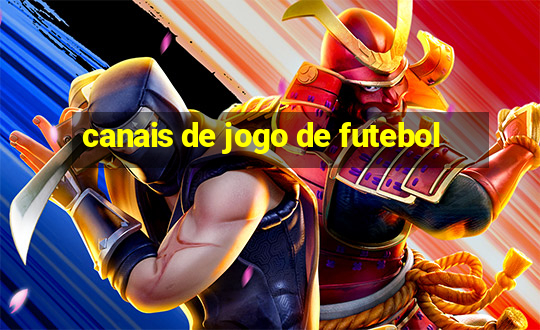 canais de jogo de futebol