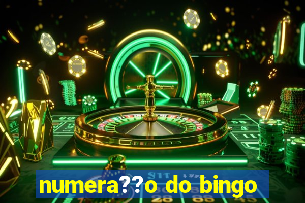 numera??o do bingo