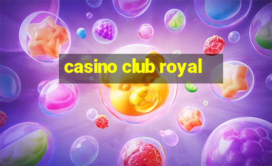 casino club royal