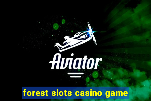 forest slots casino game